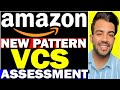 Amazon vcs new pattern 2024 assessment  work from home