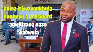 Koma izi wayankhula Kunkuyu a president agwilizana nazo akabwelako kumene apita samugenda miyala uyu