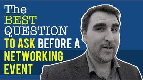 The Best Question To Ask BEFORE A Networking Event