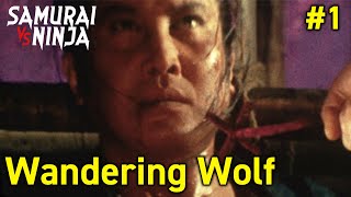 Wandering Wolf Full Episode 1 | SAMURAI VS NINJA | English Sub