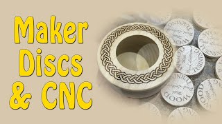 Maker Discs & CNC - Episode 296