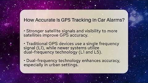 How Accurate Is GPS Tracking In Car Alarms? - Talking Tech Trends