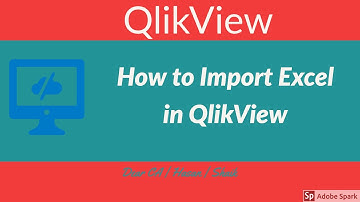 1.How to Importing Data from Excel into QlikView?