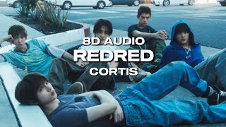 CORTIS (코르티스) -REDRED [𝟴𝗗 𝗔𝗨𝗗𝗜𝗢 𝗨𝗦𝗘 𝗛𝗘𝗔𝗗𝗣𝗛𝗢𝗡𝗘𝗦🎧]