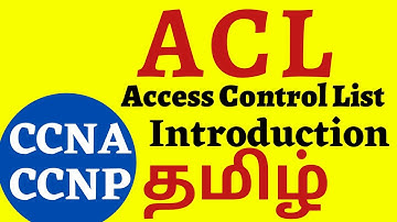 ACL - Introduction in Tamil || Access Control List || Detailed Explanation || CCNA 200-301 Tamil