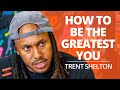 Be the Greatest You with Trent Shelton and Lewis Howes