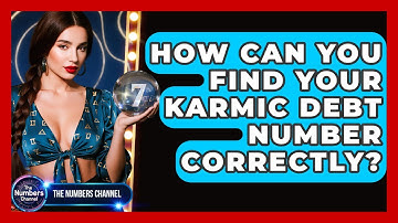 How Can You Find Your Karmic Debt Number Correctly? - The Numbers Channel