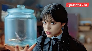 Wednesday Season 2 (2025) Part II Episodes 7 & 8 Explained in Hindi/Urdu | #wednesday2025allepisodes