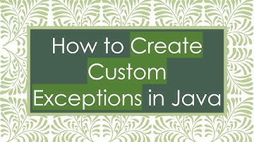 How to Create Custom Exceptions in Java