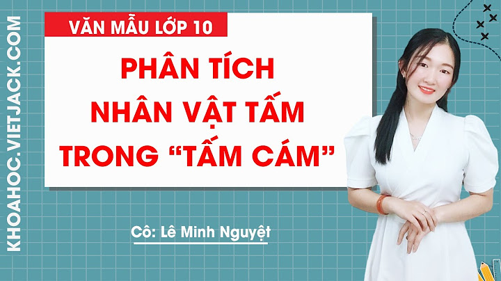 Truyện tấm cám có bao nhiêu nhân vật năm 2024