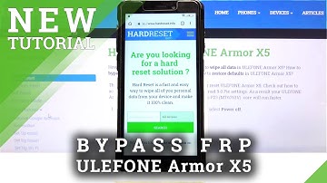 How to Skip FRP in ULEFONE Armor X5 – Bypass Google Verification
