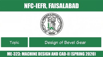Design of Bevel Gear and Worm Gear # 1/2 | Week # 13