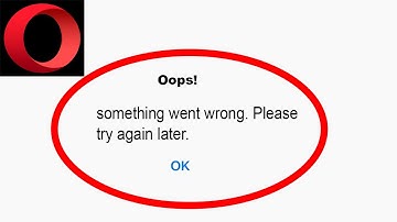 Fix Opera Mini App Oops Something Went Wrong Error | Fix Opera Mini something went wrong error |