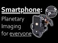 Astro Tutorial  #2.9.3: Smartphone - Planetary Astrophotography for Beginners