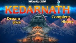 Kedarnath - India's Most Popular Pilgrimage || Complete History #kedarnath #uttarakhand #chardham
