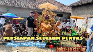 PERSIAPAN SEBELUM PENTAS || BABAKAN CIANJUR || CAHAYA MUSTIKA LUGAY ||@cmlofficial23