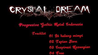 Crystal Dream Progresive Gothic Metal Indonesian (Full Album)