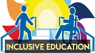 INCLUSIVE EDUCATION || WHAT IT IS || CHALLENGES || BENEFITS