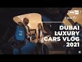 Dubai Luxury Cars Vlog 2021 | VIP Motors | Yalla TV