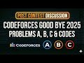 Codeforces Good Bye 2025: A, B, C Explained + Code!