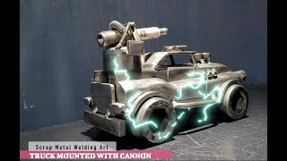 TRUCK MOUNTED WITH CANNON. Scrap metal Welding art. Sci-fi armored vehicule concept