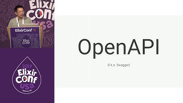 ElixirConf 2017 Lightning Talk - OpenApi and Elixir - Jeff Ching
