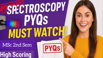 MSc 2 sem spectroscopy and analytical methods | most repeated questions
