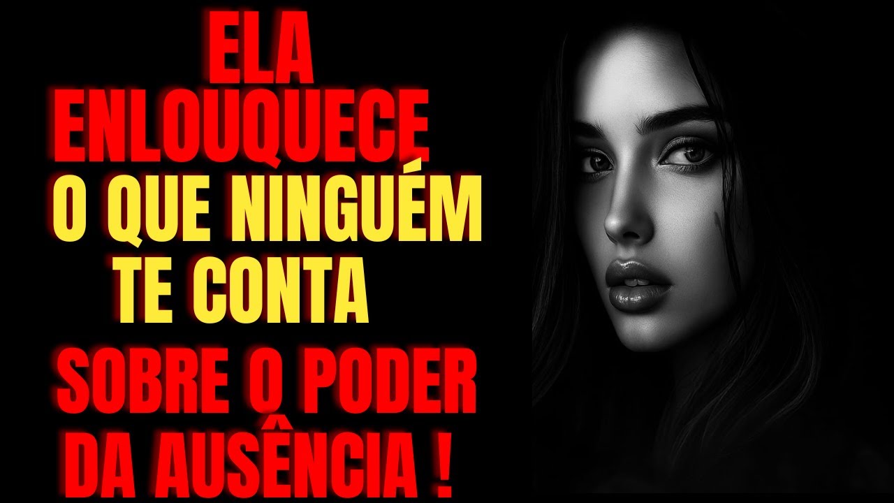 Quando Você Some, Ela Enlouquece: A Verdade Que Ninguém Te Conta Sobre ...