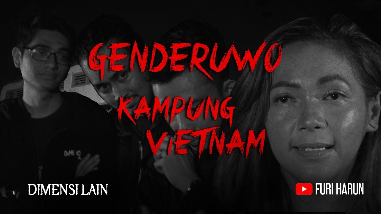 DIMENSI LAIN - Genderuwo Kampung Vietnam