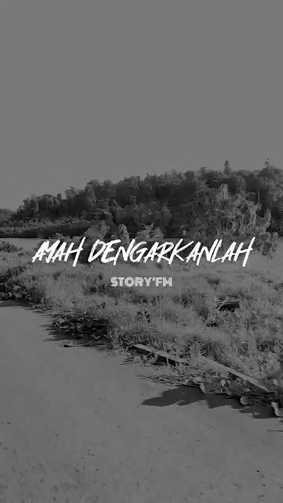 STORY WA 'AYAH IBU'