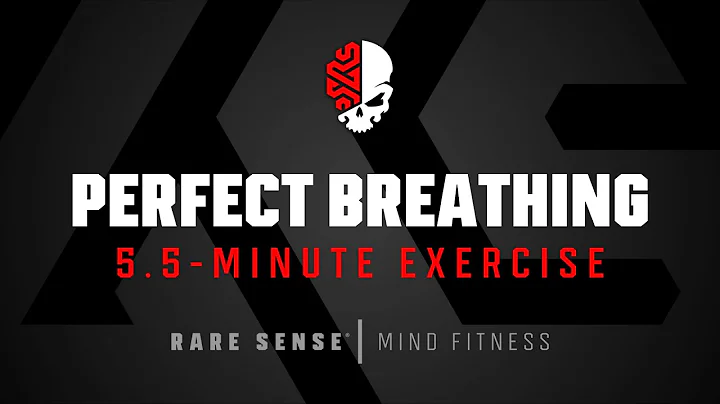 Perfect Breathing - 5.5-Minute Exercise