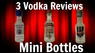 Reviewing Mini Vodka Bottles (Smirnoff, Burnett's, Gilbey's)