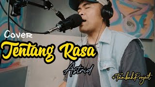 Tentang Rasa - Astrid | cover by Fahmikhi