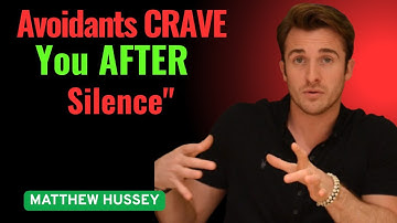 Why Avoidants Are Addicted to You After No Contact"MATTHEW HUSSEY |