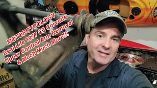 Real-Life C3 Upper Control Arm Removal & Much Much More