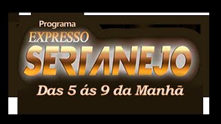 Programa &quot;EXPRESSO SERTANEJO&quot; (AoVivo) 15/05/2024