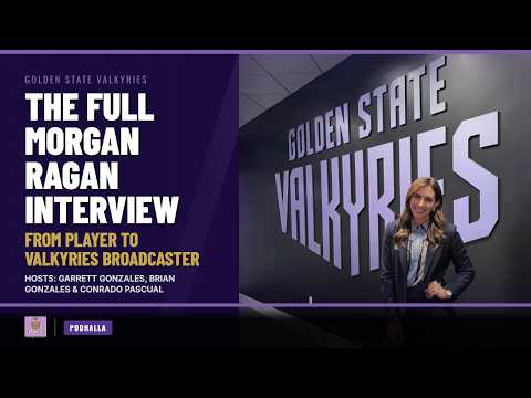 The Full Morgan Ragan Interview: From Player to Valkyries Broadcaster | Podhalla