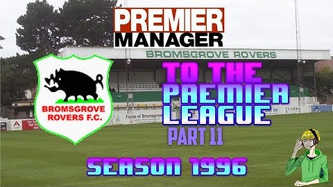 The new season begins! Premier Manager | Commodore Amiga | Bromsegrove to Premier #11
