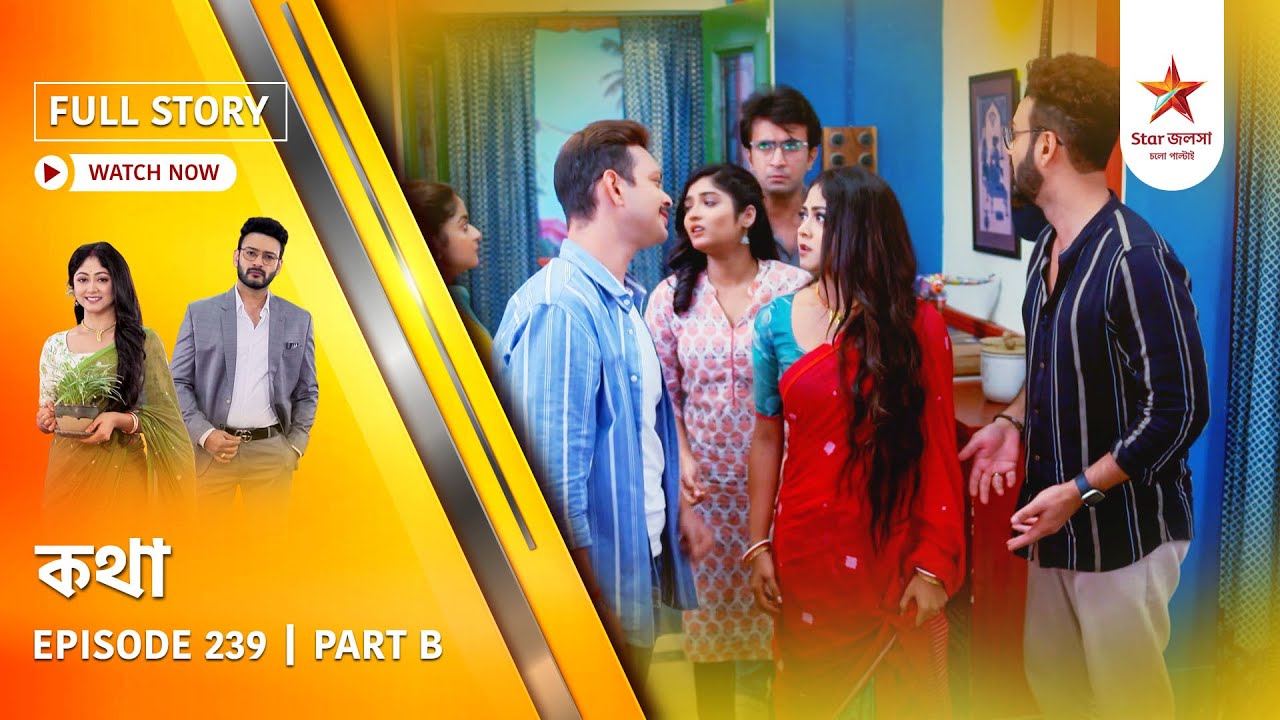 Full Story | Kothha | Episode 239 | Part B