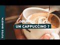 Tuto comment faire un cappuccino 