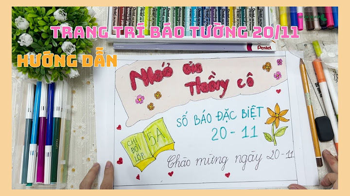 Báo tường 20 11 về thầy cô bài văn năm 2024