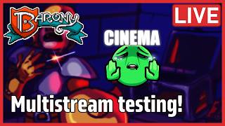 🔴 [LIVE] Multistream Testing! | Playing some Barony & working on emotes