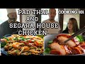 PAD THAI AND SEGARA HOUSE CHICKEN COOKING 101 / ETHEL BOOBA VLOG 154