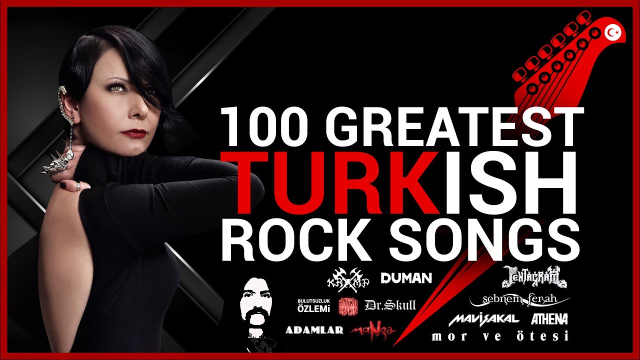 100 Greatest Turkish Rock Songs / En İyi 100 Türkçe Rock Şarkı YouTube