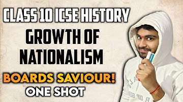 Growth of Nationalism: Class 10 ICSE History | Factors Leading to Growth of Nationalism