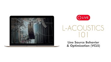 Line Source Behavior and Optimization - Education (L-Acoustics 101)