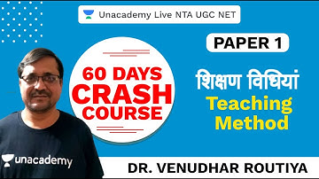 60 Days Paper I Crash Course | Teaching Method | शिक्षण विधियां | Unacademy Live NTA UGC NET