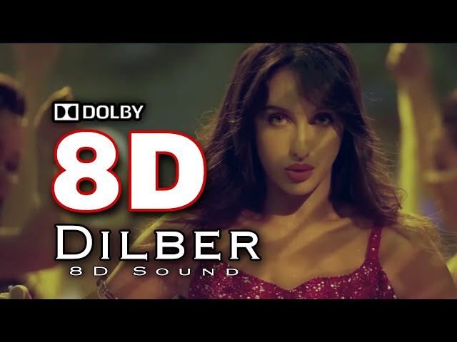 8D dilber || Nora fatehi || Dolby sound || AR 3d production class=