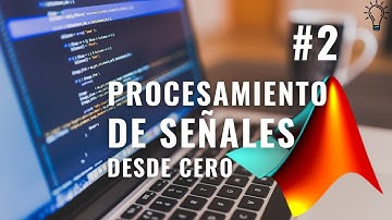 ¿Cómo GENERAR y GRAFICAR SEÑALES ((a)periódicas, trenes) en MATLAB? | CURSO PROCESAMIENTO de SEÑALES