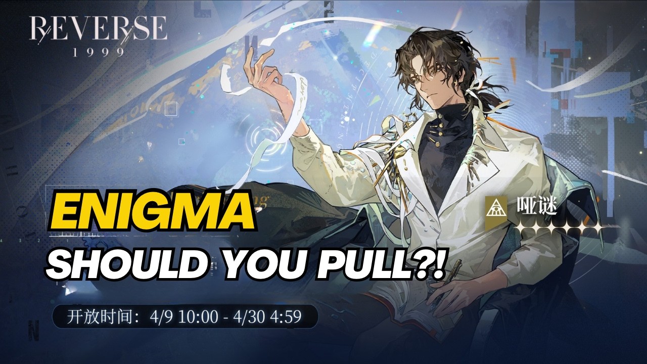 Reverse: 1999 CN - GACHA NEW CHARACTER ENIGMA V3.6 - YouTube